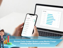 Review Padat Gadget Modern yang Menilai Fungsi Penting tanpa Bahasan Berlebihan