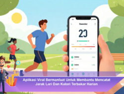 Aplikasi Viral Bermanfaat Untuk Membantu Mencatat Jarak Lari Dan Kalori Terbakar Harian
