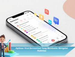 Aplikasi Viral Bermanfaat Yang Membantu Mengatur Rutinitas