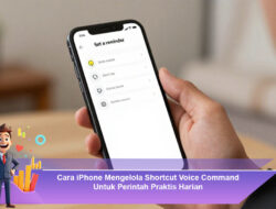 Cara iPhone Mengelola Shortcut Voice Command Untuk Perintah Praktis Harian
