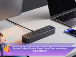 Review Gadget Singkat Power Strip Pintar untuk Meja Kerja Modern
